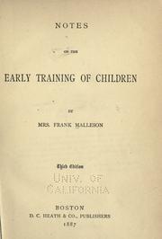 Cover of: Notes on the early training of children by Malleson, W I "Mrs. Frank Malleson."