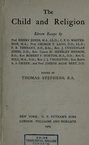 Cover of: The child and religion by Thomas M. Stephens