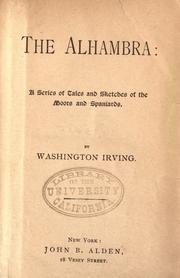 Cover of: The Alhambra by Washington Irving, Elizabeth Robins Pennell, Joseph Joseph Pennell, André Belamich, Ediciones Edilux s.l., Brower Josephine V, Washington Irving