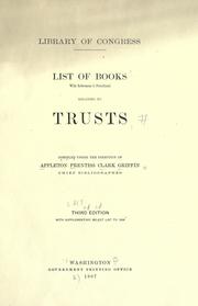 Cover of: List of books with references to periodicals relating to trusts: compiled under the direction of Appleton Prentiss Clark Griffin.