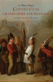 Cover of: Contes d'une grand-mère louisianaise