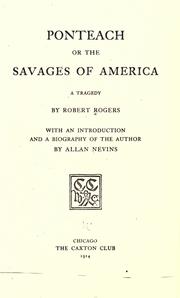 Ponteach, or, The savages of America by Robert Rogers