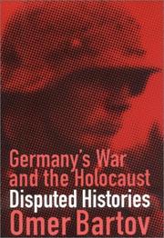 Cover of: Germany's War and the Holocaust: Disputed Histories