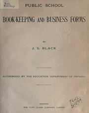 Public school book-keeping and business forms by J. S. Black
