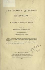 Cover of: The woman question in Europe by Theodore Stanton