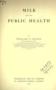 Cover of: Milk and the public health. | Savage Sir William George