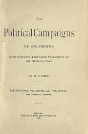 Cover of: The political campaigns of Colorado by R. G. Dill