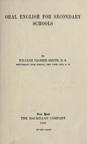 Cover of: Oral English for secondary schools by William Palmer Smith