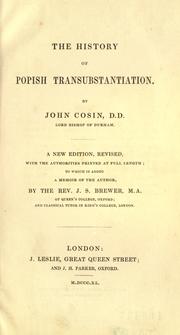 Cover of: The history of the Popish transubstantiation by John Cosin