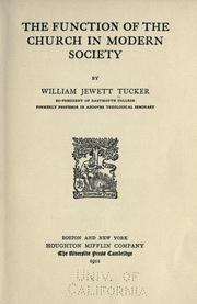 Cover of: The function of the church in modern society by William Jewett Tucker, William Jewett Tucker