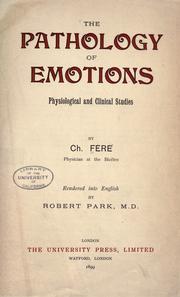 Cover of: The pathology of emotions by Charles Féré, Charles Féré