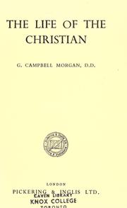 Cover of: The life of the Christian by Morgan, G. Campbell