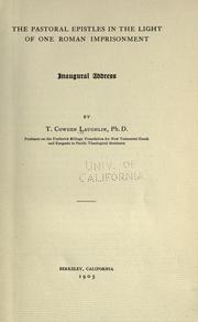 Cover of: The Pastoral Epistles in the light of one Roman imprisonment