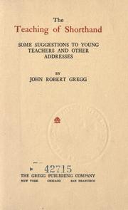 Cover of: The teaching of shorthand by John Robert Gregg