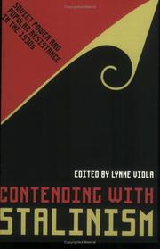 Cover of: Contending With Stalinism: Soviet Power and Popular Resistance in the 1930s