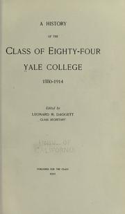 Cover of: A history of the class of eighty-four, Yale College, 1880-1914 by Yale University. Class of 1884.