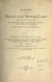 Anatomy of the brain and spinal cord with special reference to the grouping and chaining of neurones into conduction paths