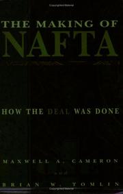 Cover of: The Making of Nafta: How the Deal Was Done