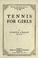 Cover of: Tennis for girls