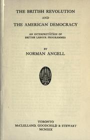 The British revolution and the American democracy by Angell, Norman Sir