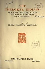 Cover of: The Cherokee Indians by Thomas Valentine Parker, Thomas Valentine Parker