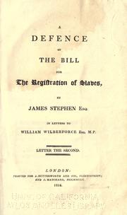 Cover of: A defence of the bill for the registration of slaves