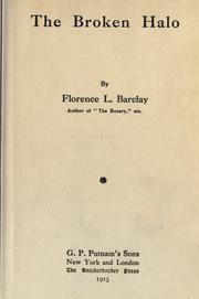 Cover of: The broken halo. by Barclay, Florence L.