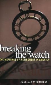 Cover of: Breaking the Watch by Joel S. Savishinsky