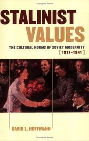 Cover of: Stalinist Values: The Cultural Norms of Soviet Modernity, 1917-1941