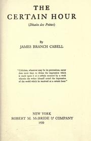 Cover of: The certain hour by James Branch Cabell