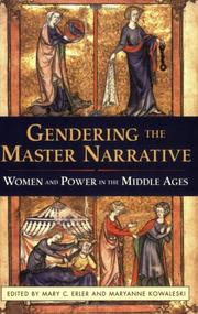 Cover of: Gendering the Master Narrative: Women and Power in the Middle Ages