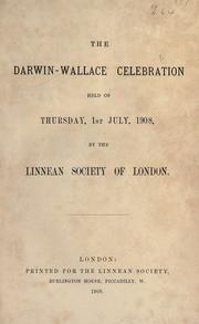 Cover of: The Darwin-Wallace celebration held on Thursday, 1st July, 1908 by Linnean Society of London