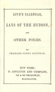 Cover of: Love's calendar: Lays of the Hudson, and other poems.