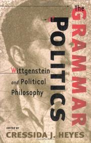 Cover of: The Grammar of Politics: Wittgenstein and Political Philosophy