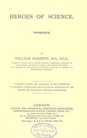 Cover of: Heroes of science. by Garnett, William