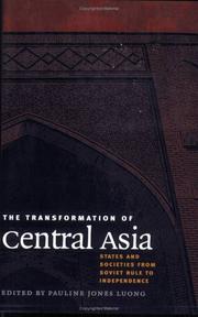 Cover of: The transformation of Central Asia : states and societies from Soviet rule to independence by edited by Pauline Jones Luong.