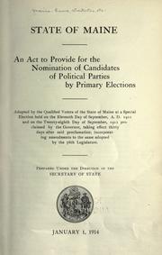 Cover of: act concerning corrupt practices and elections, caucuses and primaries, with amendments to date, January 1, 1914.