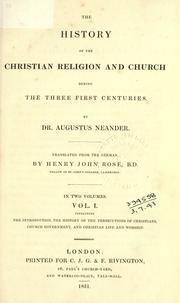 Cover of: The history of the Christian religion and Church during the three first centuries