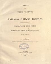 Cover of: Tables for finding the strains in railway bridge trusses under the action of a concentrated load system.