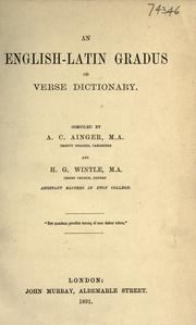 Cover of: An English-Latin gradus or verse dictionary by Ainger, Arthur Campbell