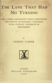 Cover of: The lane that had no turning by Gilbert Parker