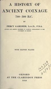 Cover of: A history of ancient coinage, 700-300 B.C. by Percy Gardner, Percy Gardner