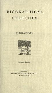 Cover of: Biographical sketches by C. Kegan Paul