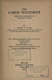 Cover of: The labor movement by Harry Frederick Ward