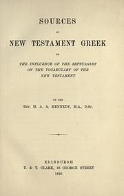 Sources of New Testament Greek by Harry Angus Alexander Kennedy