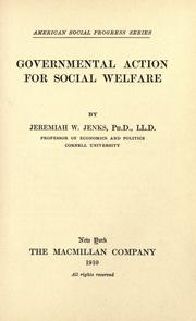 Cover of: Governmental action for social welfare by Jenks, Jeremiah Whipple