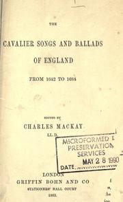 Cover of: The cavalier songs and ballads of England from 1642 to 1684. by Charles Mackay