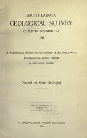 Cover of: A preliminary report on the biology of Harding County, northwestern South Dakota by Visher, Stephen Sargent, Visher, Stephen Sargent