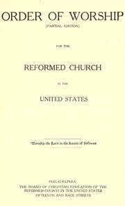 Cover of: Order of worship for the Reformed Church in the United States.