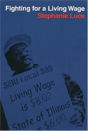 Cover of: Fighting For A Living Wage (ILR Press Book) | Stephanie Luce